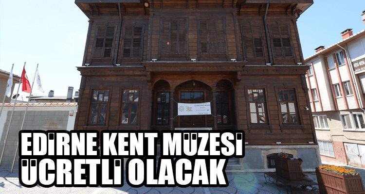 Kent Müzesi'ne Giriş Ücretli Olacak