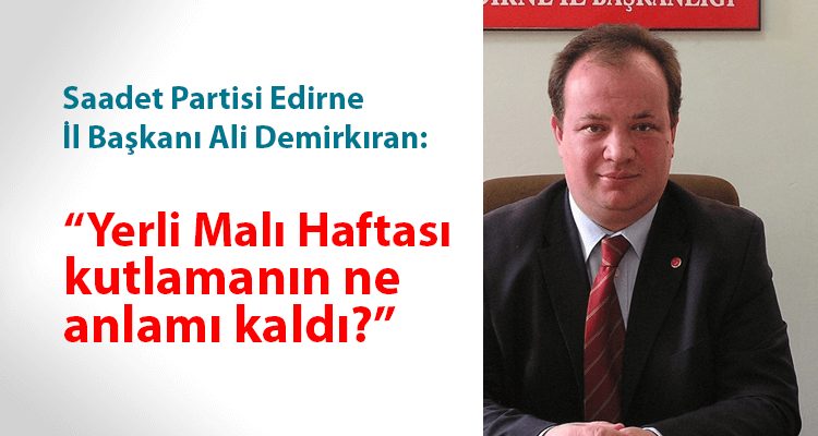 "Yerli Malı Haftası Kutlamanın Ne Anlamı Kaldı?"