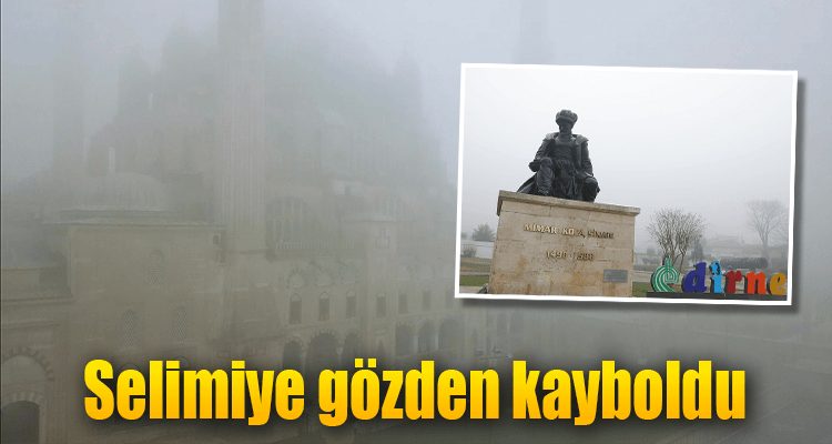 Selimiye Gözden Kayboldu