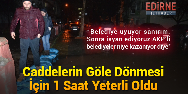 Caddelerin Göle Dönmesi İçin 1 Saat Yetti