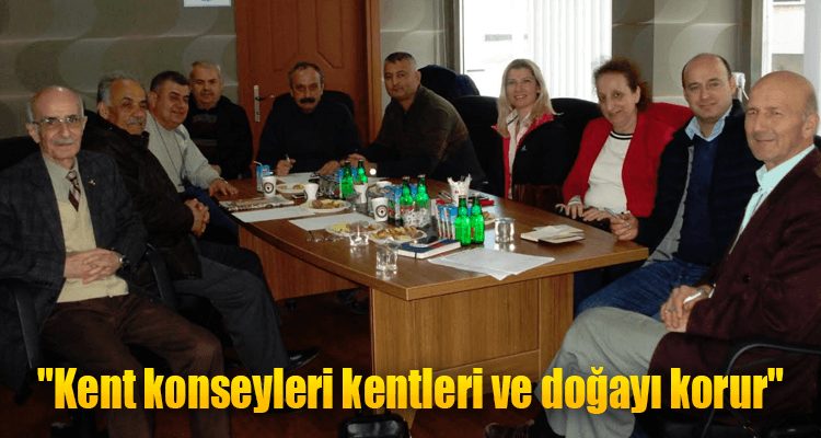 "Kent Konseyleri Kentleri ve Doğayı Korur"