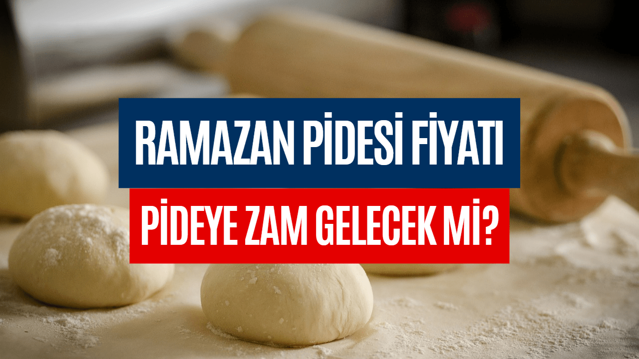 2023 Ramazan Pidesi Ne Kadar? Ramazan Pidesi Fiyatı Merak Ediliyor!