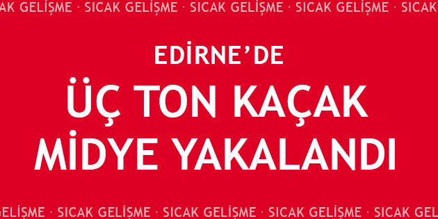 Üç Ton Kaçak Midye Yakalandı