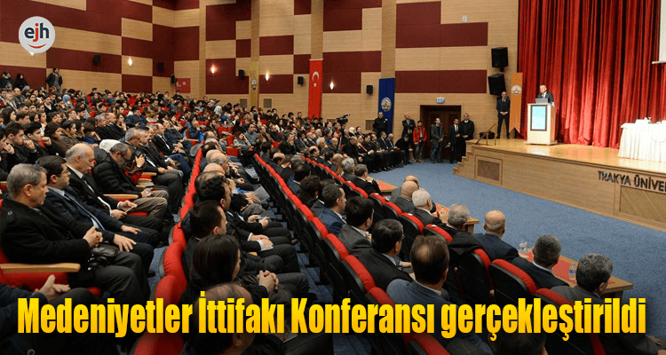 Medeniyetler İttifakı Konferansı Gerçekleştirildi