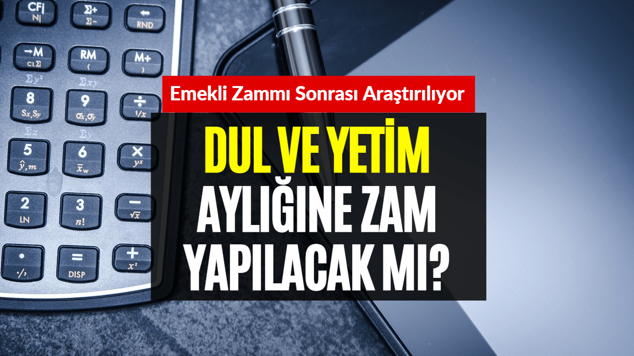 Emekli Maaş Zammı Sonrası Merak Ediliyor! 2023 Dul Yetim Aylığına Zam Gelecek Mi?