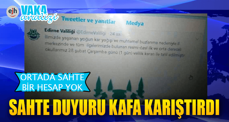 Sahte Duyuru Kafa Karıştırdı [VAKA ANALİZİ]