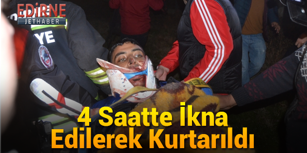 4 Saatte İkna Edilerek Kurtarıldı