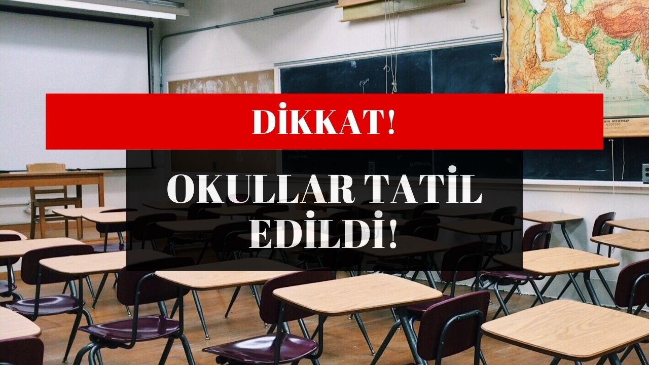 Pek Çok İlde Okullar Tatil Edildi! Peki, Okullar Açılacak Mı?