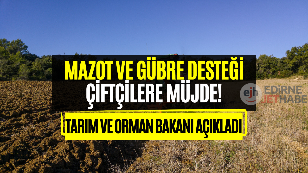 Mart 2023 Çiftçilere Tarımsal Destek Müjdesi! Mazot ve Gübre Desteği Ödemesi Yapıldı