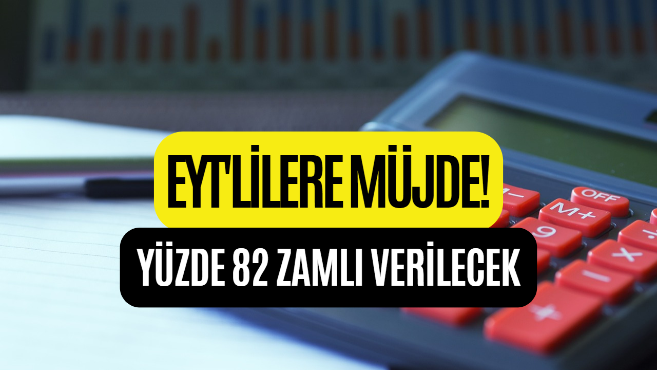 EYT'lilere Yüzde 82 Zam Müjdesi! Çalışma ve Sosyal Güvenlik Bakanı Açıkladı