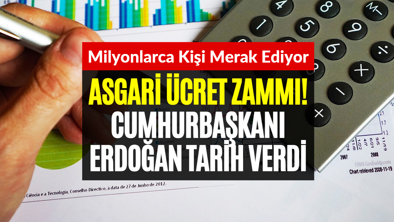 Asgari Ücret Zammı 2023! Cumhurbaşkanı Erdoğan Tarih Verdi