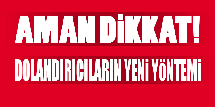 Dolandırıcılara Dikkat