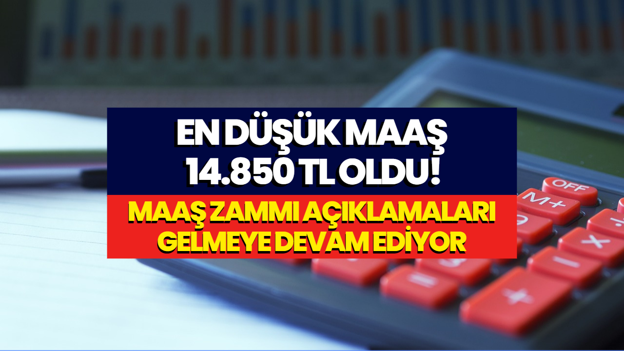 En Düşük Maaş 14.850 TL Oldu! Toplu İş Sözleşmesi İmzalandı