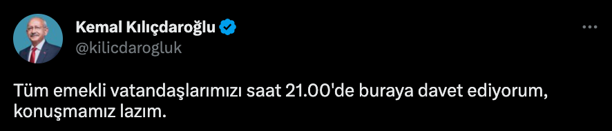 Kılıçdaroğlu Emeklilere Seslendi: "Saat 21'de Görüşelim"