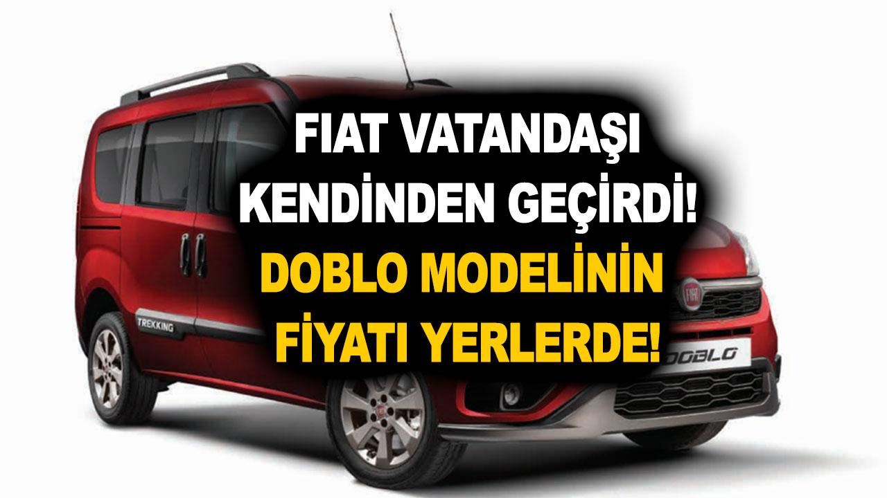 Fiat Doblo Güncel Fiyatı Belli Oldu! Fiat Doblo Fiyat Listesi Nisan 2023