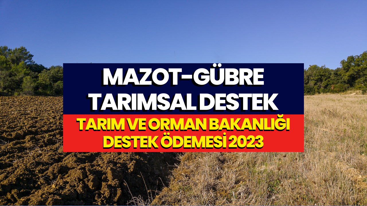 Bakan Kirişçi'den Büyük Müjde! Mazot ve Gübre Desteği 2023