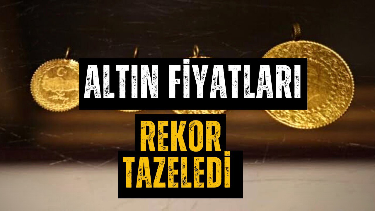 Altın Rekor Kırdı! Güncel Altın Fiyatları Nasıl?