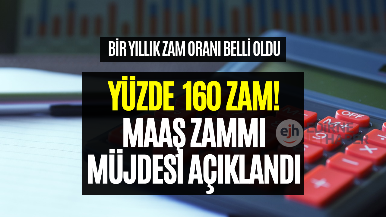 Bayram Öncesi Maaş Zammı Müjdesi Açıklandı! Bir Yılda Yüzde 160 Zam