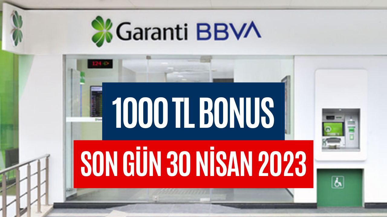 Yakınını Davet Edenler 1000 TL Bonus Kazanıyorlar! Garanti Bankası Şubesine Bile Gitmeye Gerek Yok