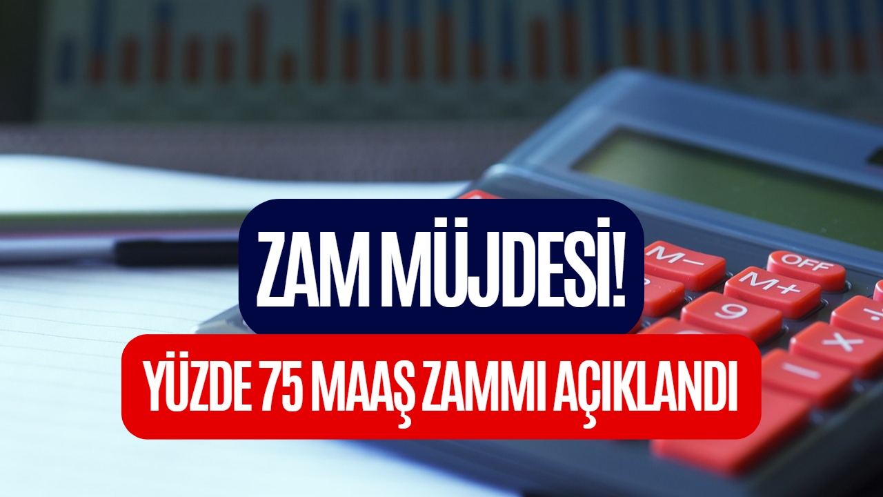 Yüzde 75 Maaş Zammı Açıklandı! Toplu İş Sözleşmesi İmzalandı