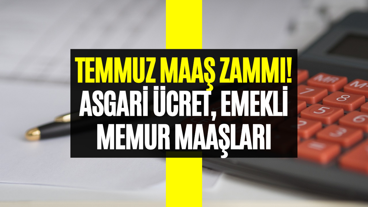 Temmuz Ayında Maaşlara Zam Yağacak! Milyonlarca Kişinin Maaş Zammı İçin Hesaplama Yapıldı! Yüzde 20 Zam ve 10.000 TL Maaş