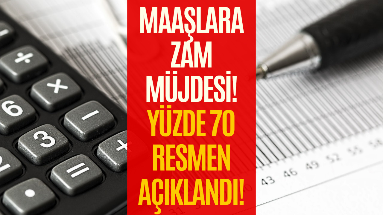 Maaş Zammı Müjdesi Açıklandı! Yüzde 70 Zam İçin İmzalar Atıldı