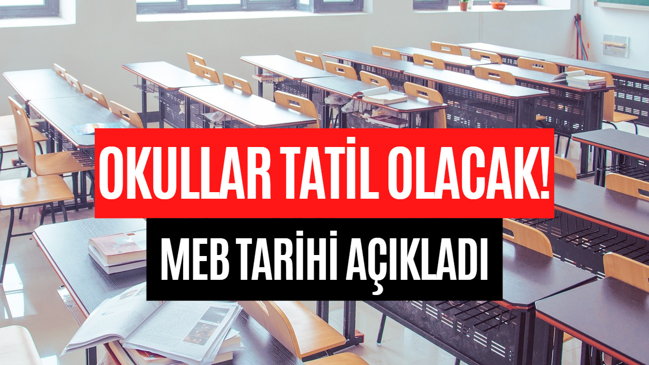 Öğrencileri Sevindirecek Açıklama Geldi! Gelecek Hafta Okullar İki Gün Tatil Olacak