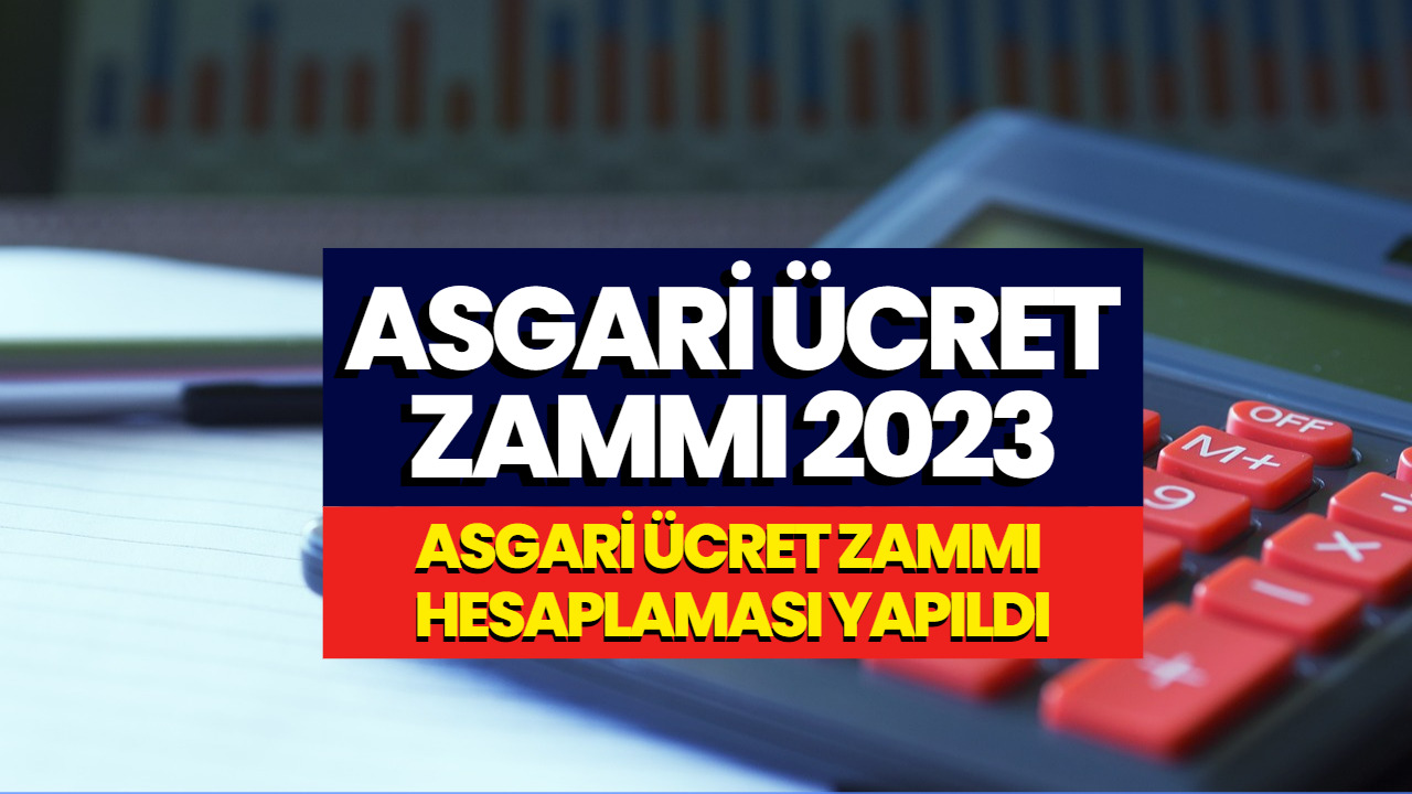 Asgari Ücret Zammı Son Durum! Temmuz 2023 Asgari Ücrete Zam İçin Beklenen Hesaplama Yapıldı