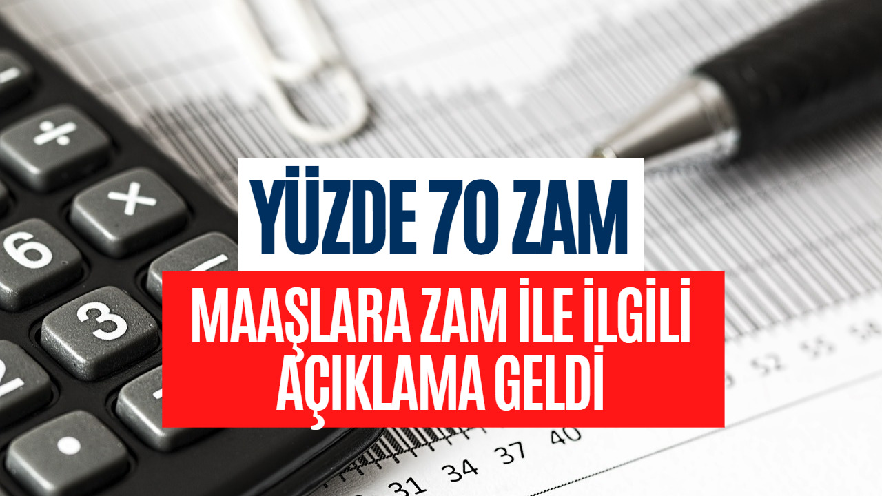 Maaşlara Yüzde 70 Zam Yapıldı! Maaş Zammı İçin Anlaşmaya Varıldı