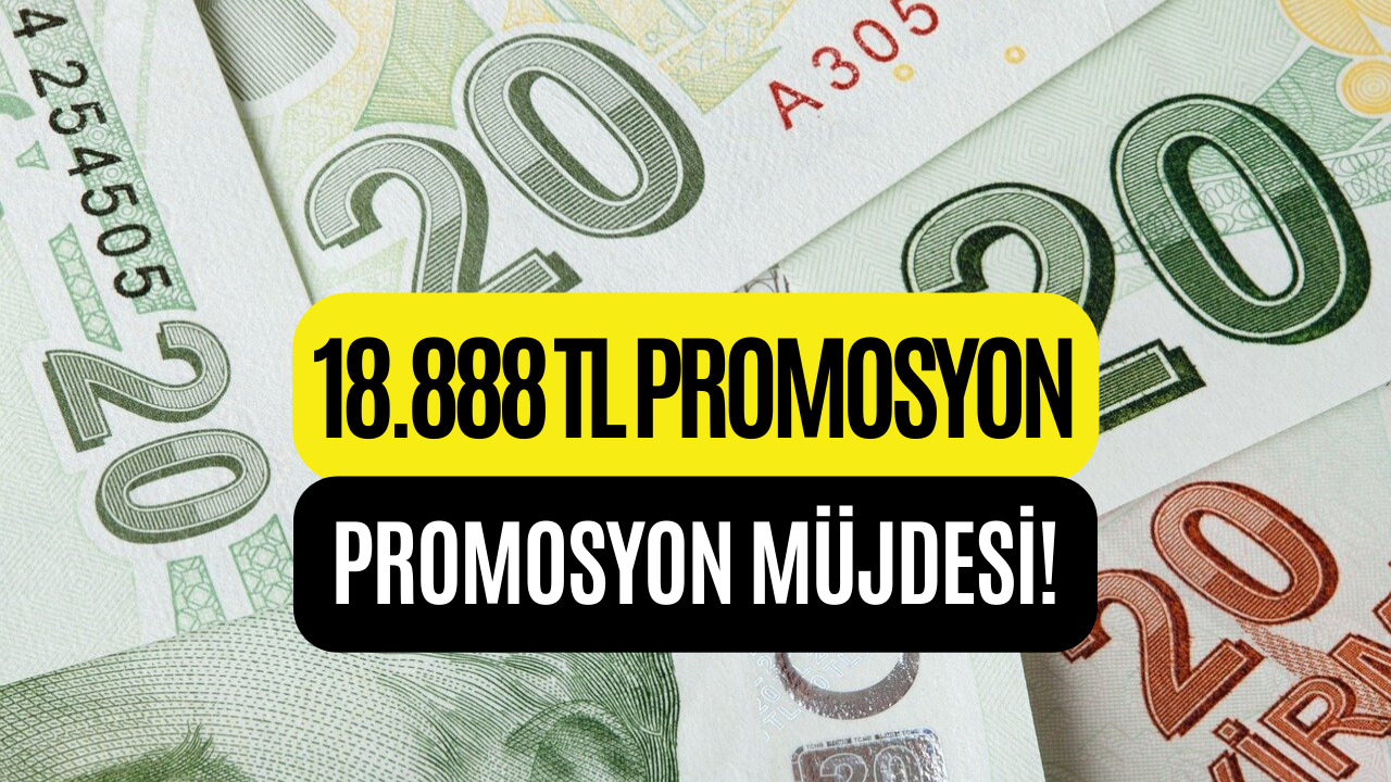 18 Bin 888 TL Promosyon Müjdesi! Promosyon Anlaşmasına İmzalar Atıldı