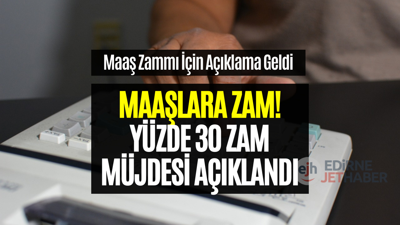 Zam Müjdesi! Maaşlarda Yüzde 30 Artış İçin İmzalar Atıldı