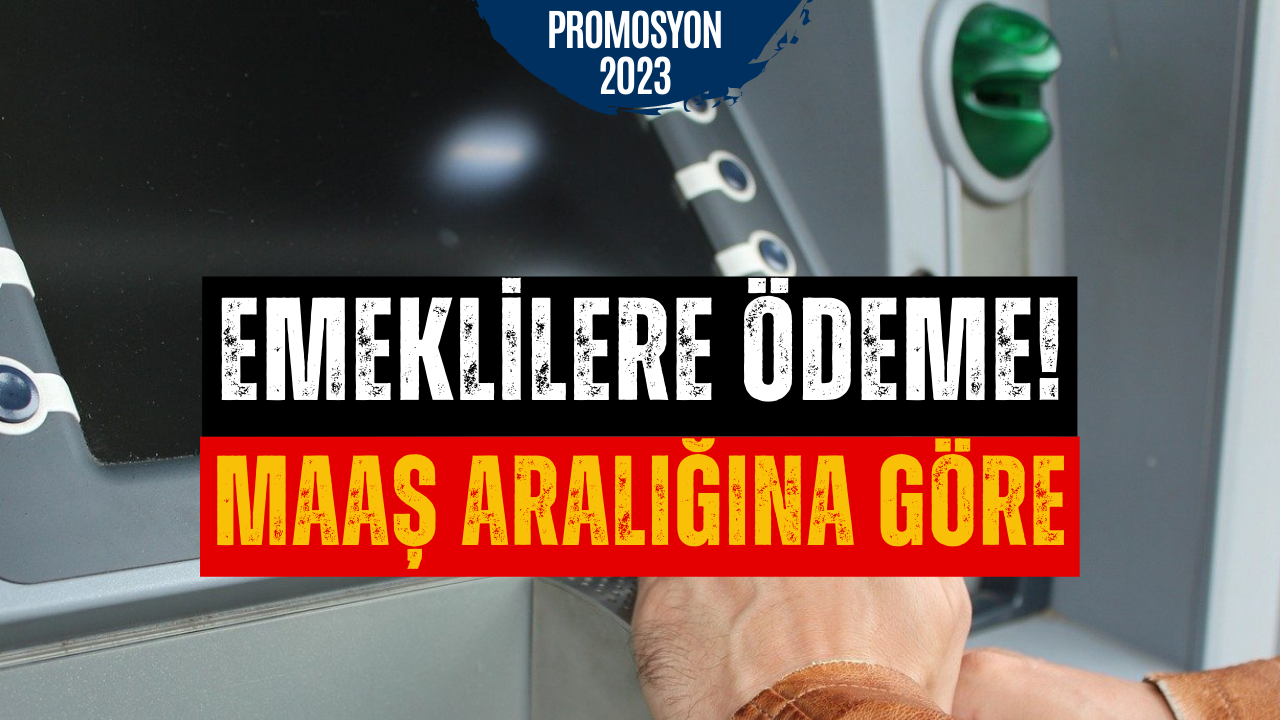 Maaş Aralığına Göre Promosyon Veriliyor! Mayıs 2023 İş Bankası Emekli Promosyonu