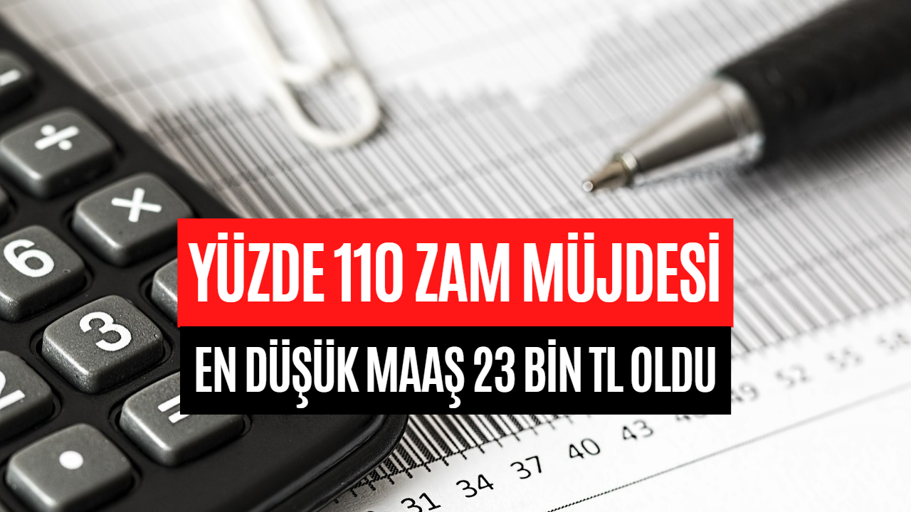 İşçi Maaşlarına Yüzde 110 Zam! En Düşük Maaş 23 Bin TL Seviyesine Yükseldi