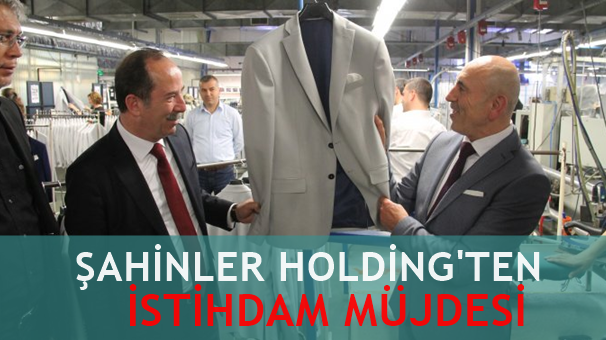 Şahinler Holding'ten İstihdam Müjdesi