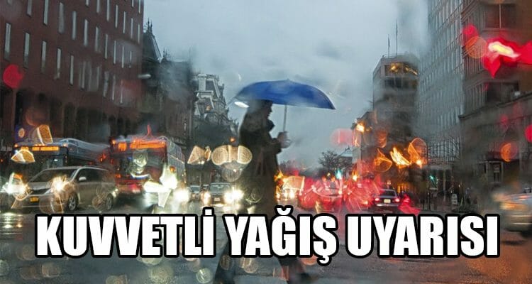 Meteorolojiden Kuvvetli Yağış Uyarısı