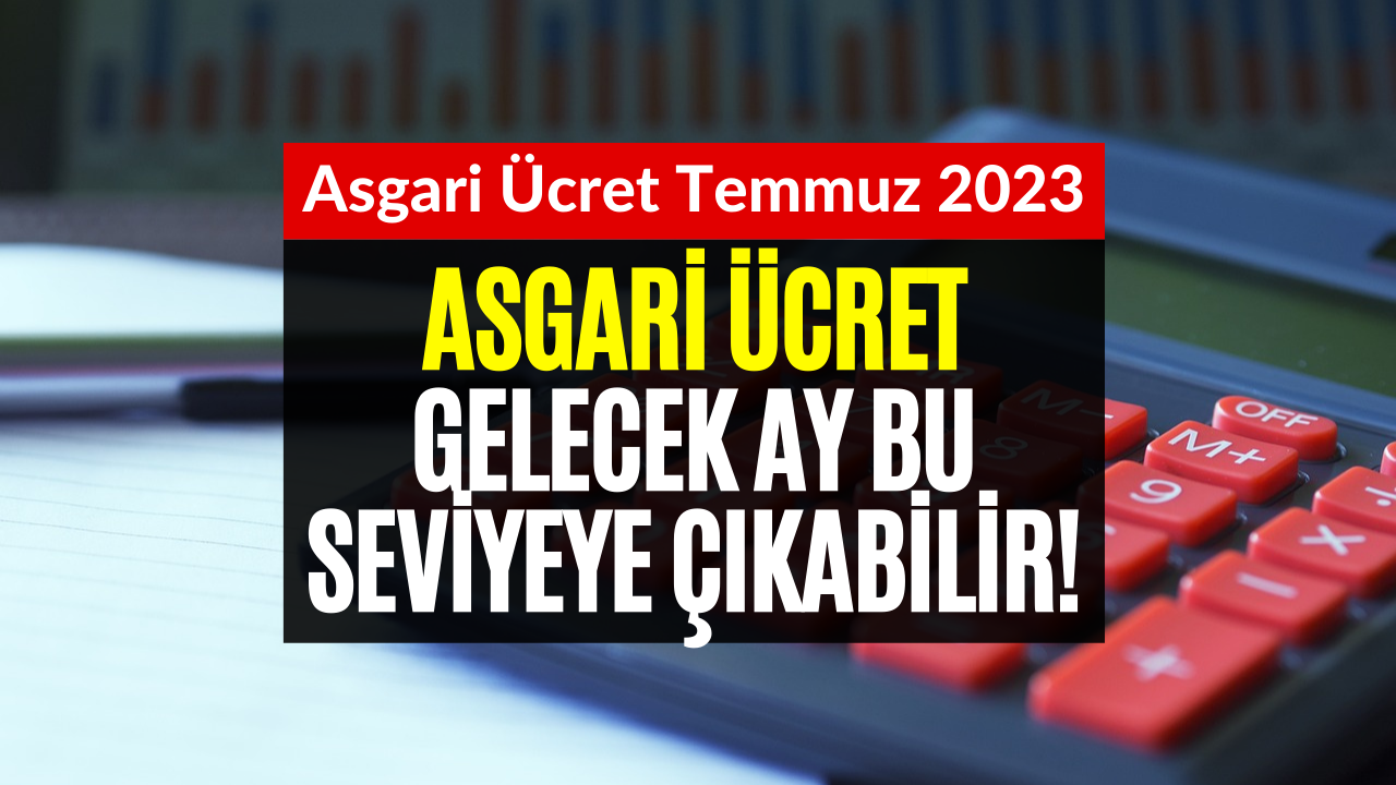 Artık Haftalar Kaldı! Asgari Ücret Zammı Sonrası Yeni Asgari Ücret O Seviyenin Üzerine Çıkabilir