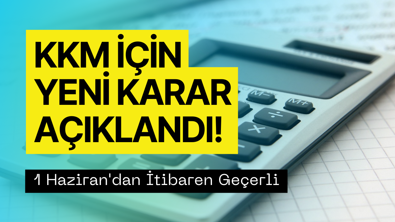 KKM İçin Yeni Karar! Merkez Bankası Kur Korumalı Mevduat Kararını Duyurdu