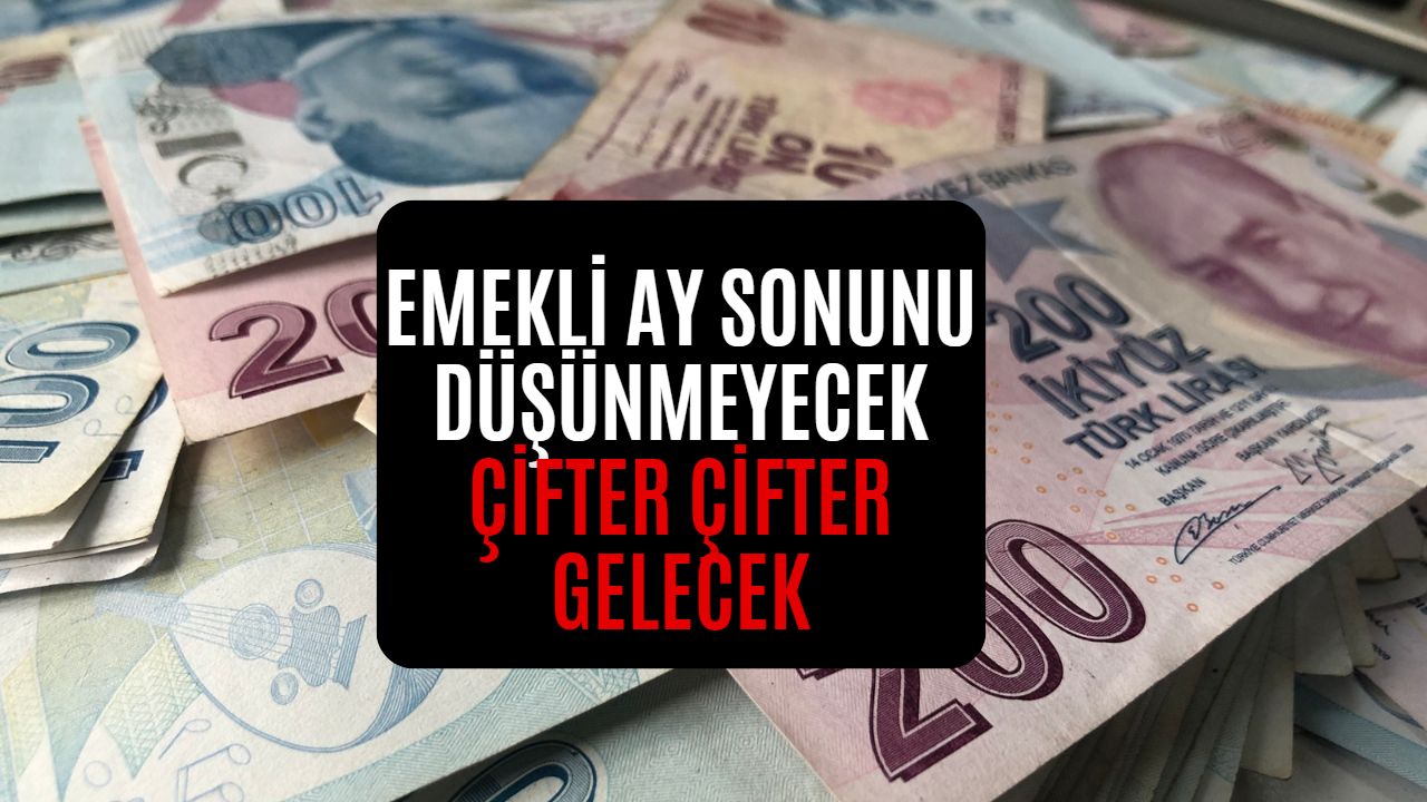 Ay Sonunu Getiremeyen Emekliye Çifte Maaş Müjdesi! Devletten 3 Ödeme Birden Geliyor