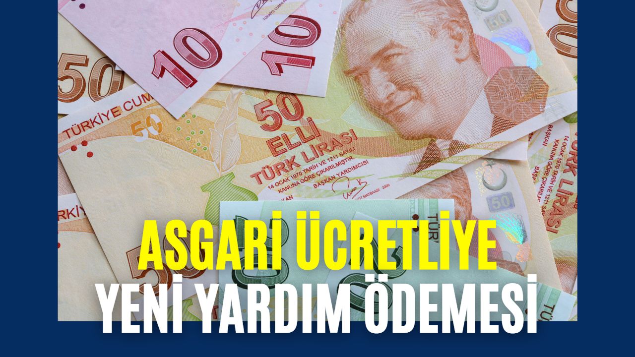 Flaş Gelişme! Asgari Ücretliye de Yardım İçin Para Vanaları Açıldı!