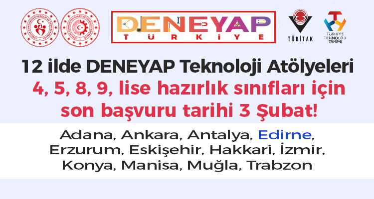 12 'DENEYAP Teknoloji Atölyesi'nden Biri Edirne'de Açılıyor