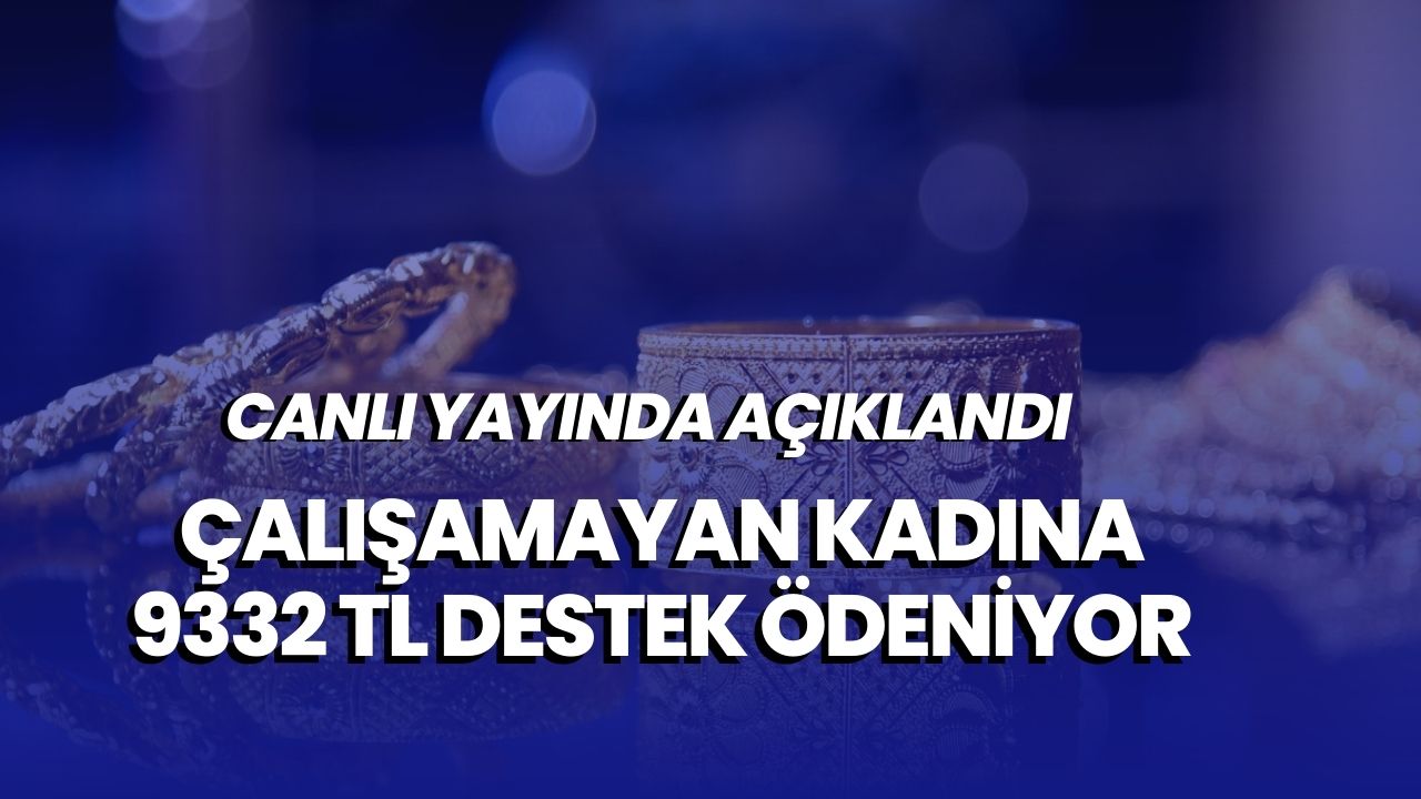 Çalışmayan Ev Hanımlarına 9332 TL Taze Destek! Ziraat, Vakıfbank, Halkbank ve PTT Anında Ödüyor