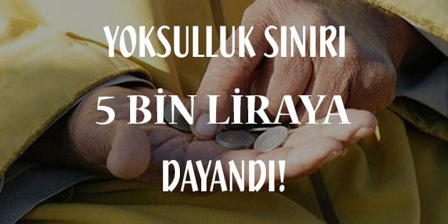 Yoksulluk Sınırı 4 Bin 714 Lira!