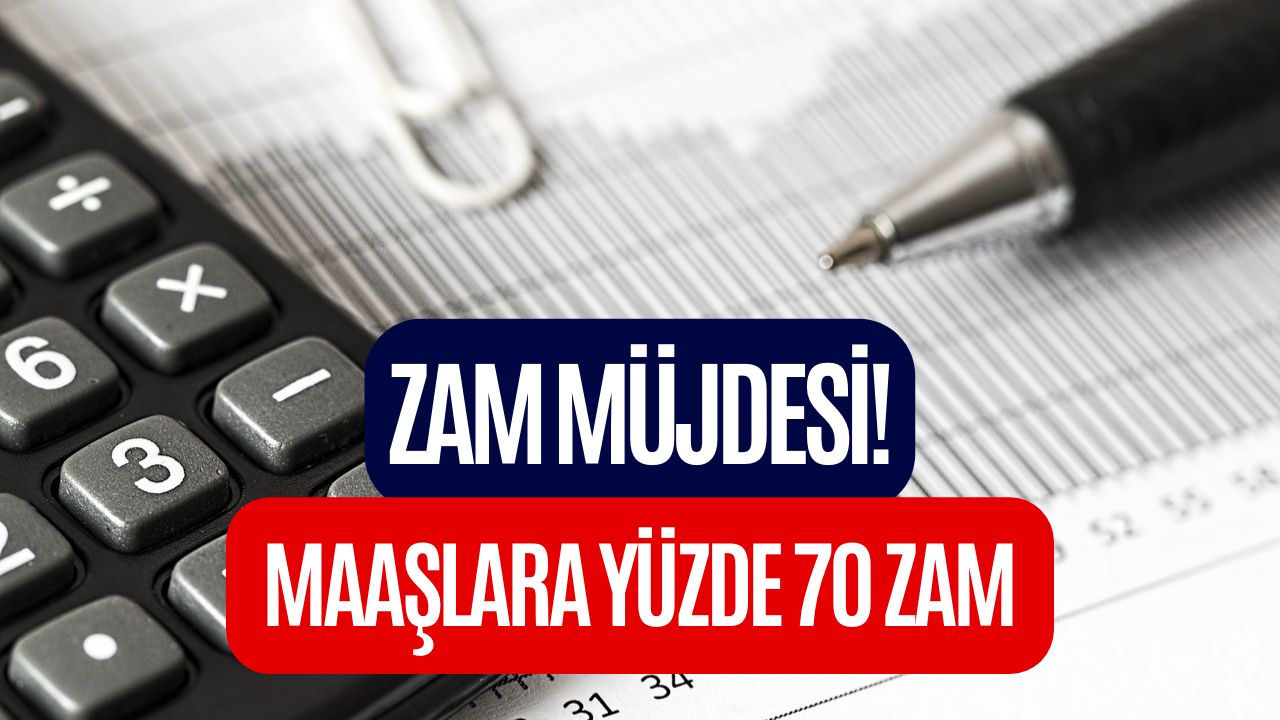 Onay Verildi! Haziran Ayında Maaşlara Yüzde 70’e Varan Zam Yapıldı