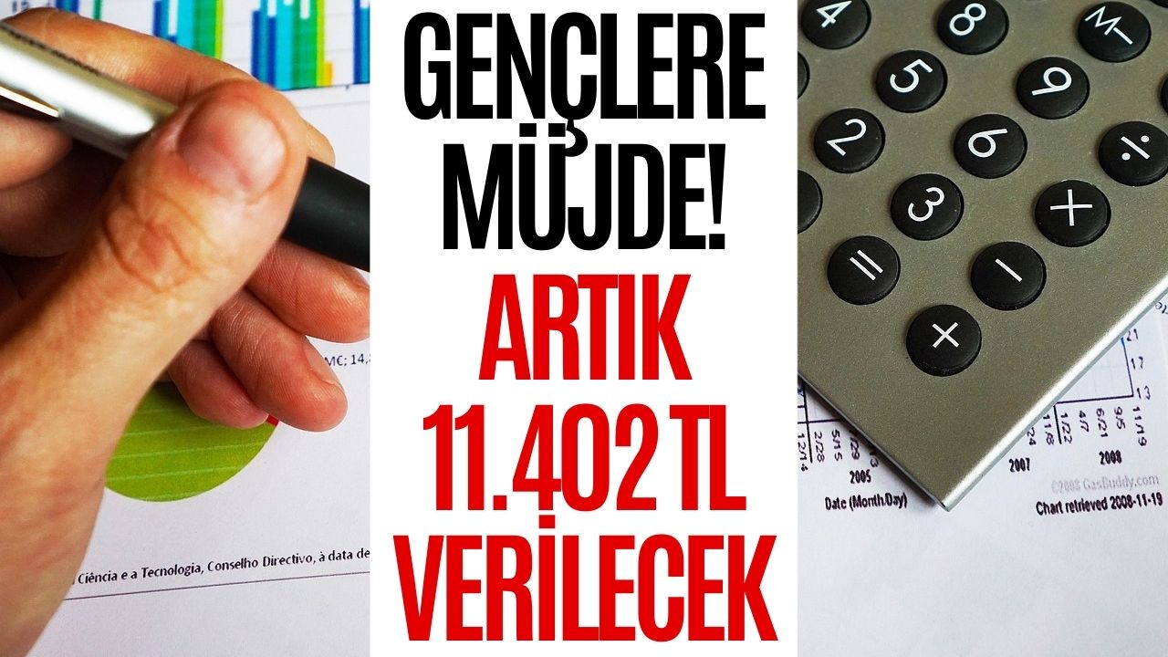 Zam Sonrası O Ödemeler de Arttı! Gençlere Artık 11 Bin 402 TL Verilecek