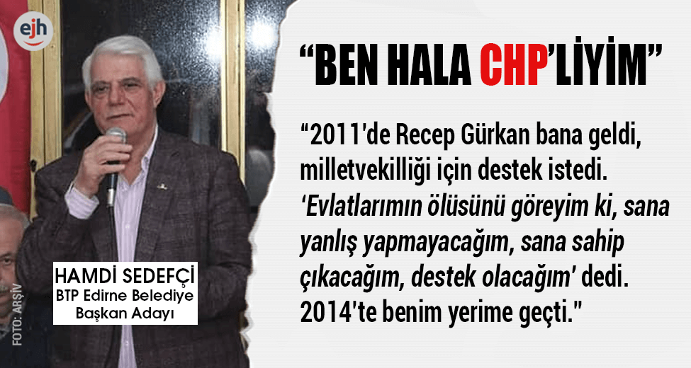 Sedefçi: "Ben Hala CHP'liyim"