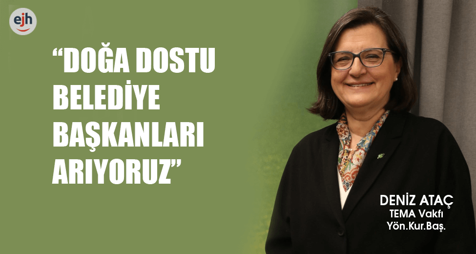 "Doğa Dostu Belediye Başkanları Arıyoruz"