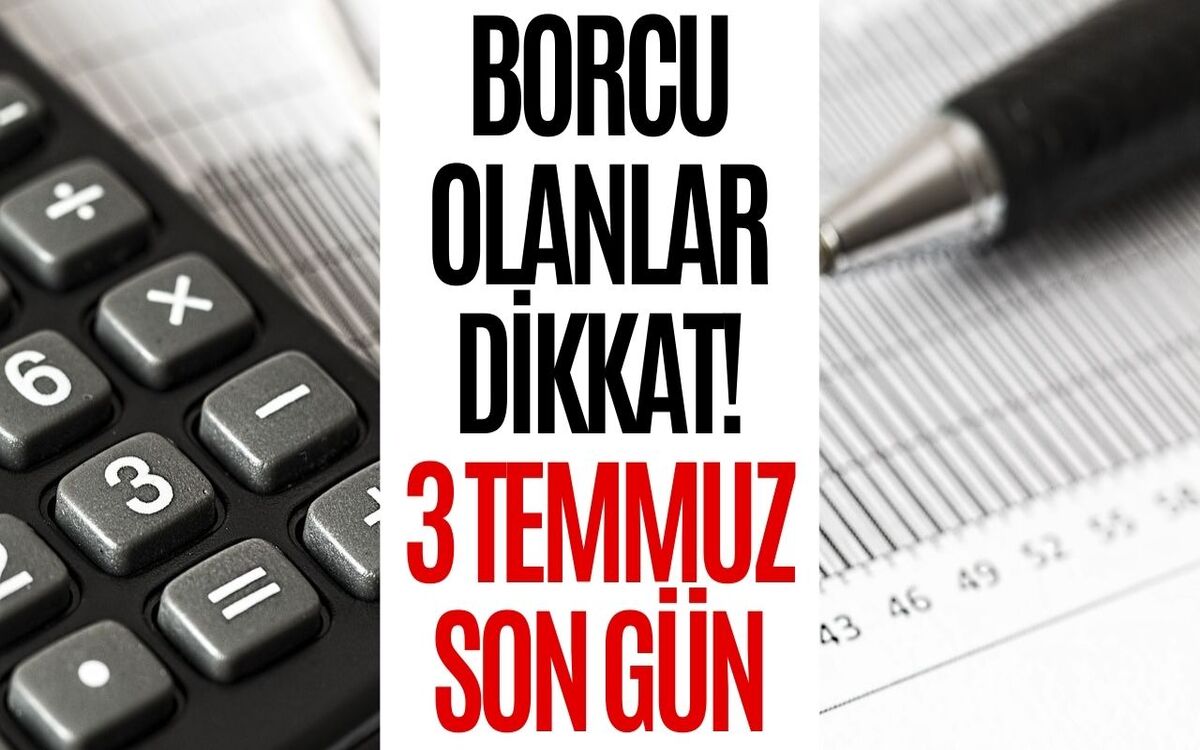 Pazartesi Son Gün! Borcu Olanlar İçin Kritik Tarih