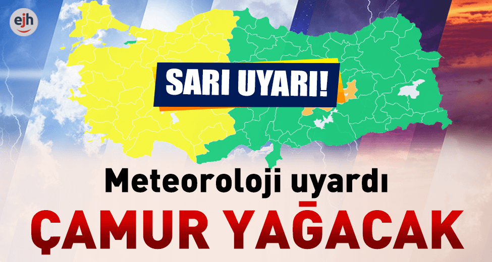 Meteoroloji Uyardı: Çamur Yağacak