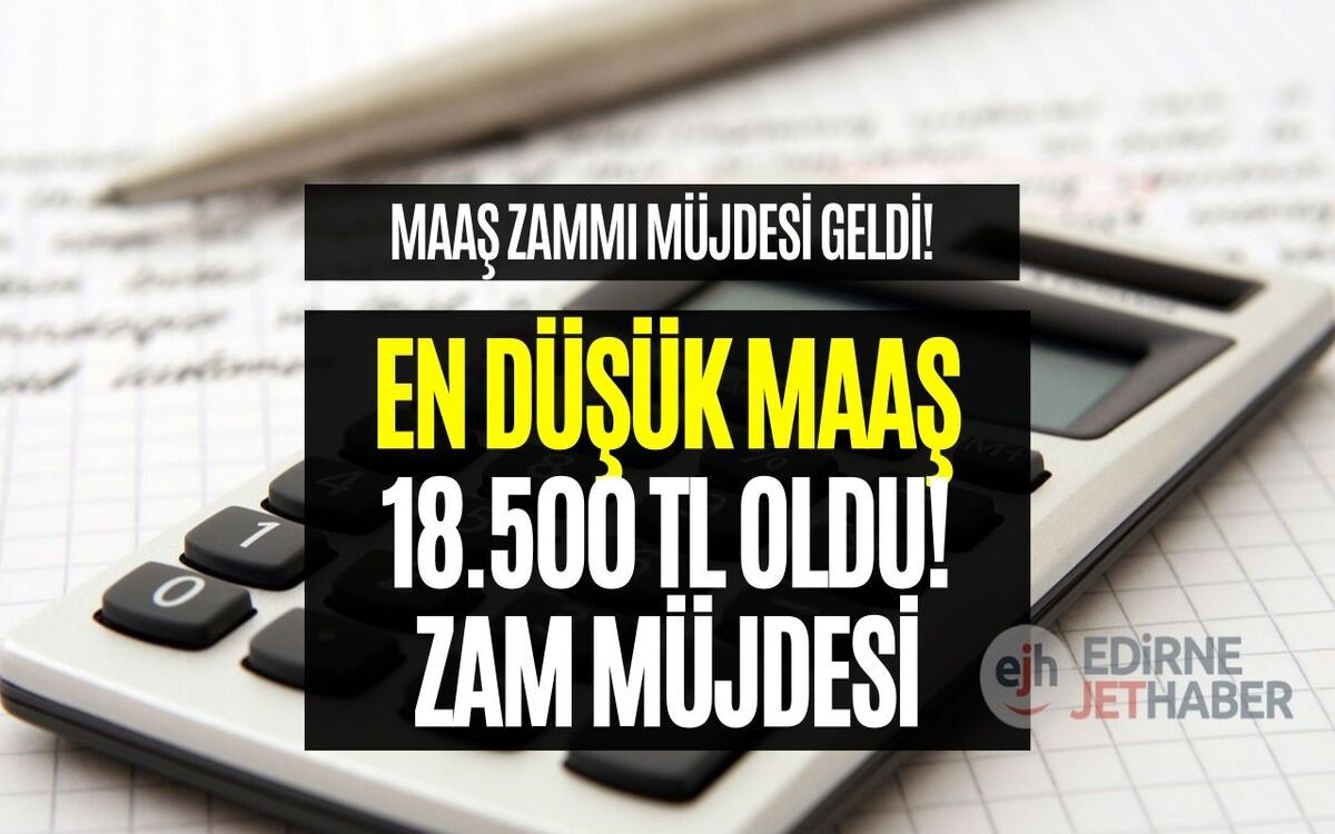 En Düşük Maaş 18 Bin 500 TL Oldu! Toplu İş Sözleşmesi İmzalandı