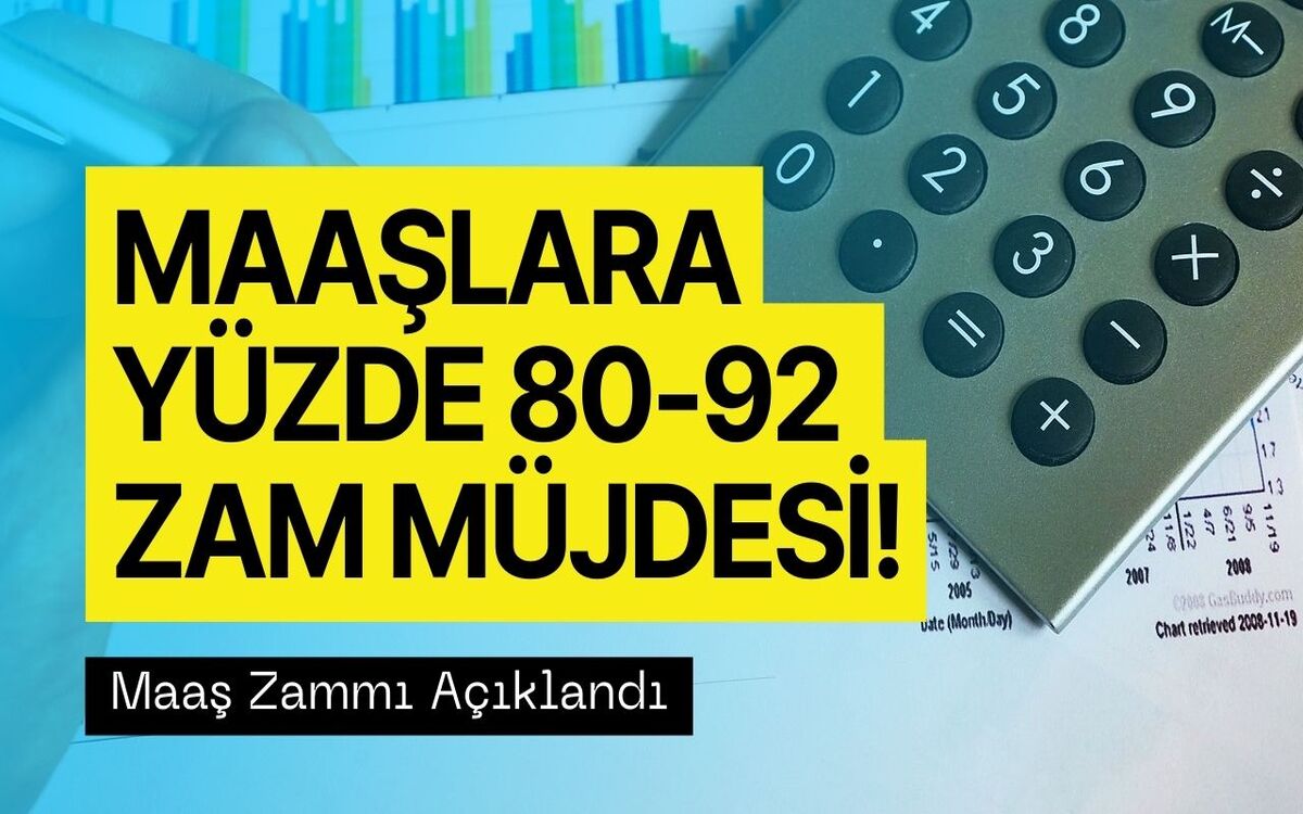 Temmuz Ayında Maaş Zammı Açıklandı! Yüzde 80 ile 92 Arası Zam Müjdesi Geldi